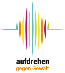 Aufdrehen gegen Gewalt